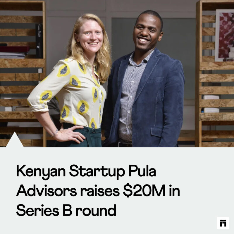 Kenyan-Startup-Pula-Advisors-raises-$20M-in-Series-B-round